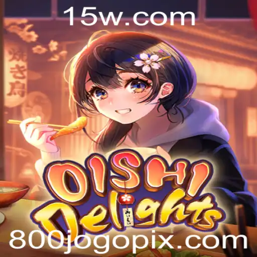 Descubra o Mundo Empolgante de OishiDelights: Mergulhe na Diversão com 800JOGO